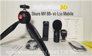 Micro thu âm điện thoại Shure MV 88+ cho dân nhà nghề quay video