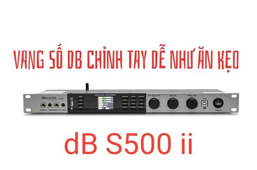 Vang số dB Acoustic S500 II