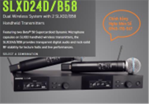 Micro cao cấp Shure SLXD24D đầu Beta 58A